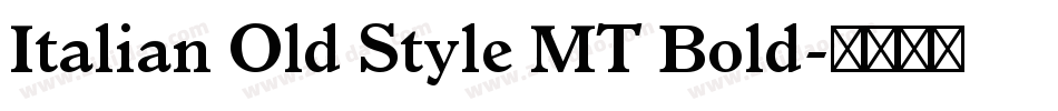 Italian Old Style MT Bold字体转换